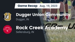 Recap: Dugger Union Community   vs. Rock Creek Academy  2023