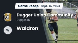 Recap: Dugger Union Community   vs. Waldron 2023