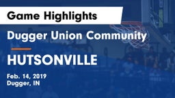 Dugger Union Community   vs HUTSONVILLE Game Highlights - Feb. 14, 2019