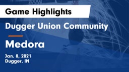 Dugger Union Community   vs Medora Game Highlights - Jan. 8, 2021
