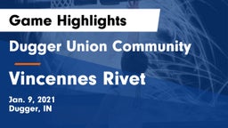 Dugger Union Community   vs Vincennes Rivet  Game Highlights - Jan. 9, 2021