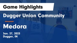 Dugger Union Community   vs Medora Game Highlights - Jan. 27, 2023