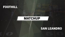 Matchup: Foothill vs. San Leandro  2016