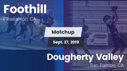 Matchup: Foothill vs. Dougherty Valley  2019