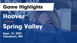 Hoover  vs Spring Valley  Game Highlights - Sept. 19, 2023