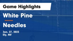 White Pine  vs Needles  Game Highlights - Jan. 27, 2023