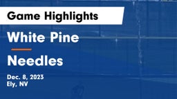 White Pine  vs Needles  Game Highlights - Dec. 8, 2023