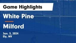 White Pine  vs Milford  Game Highlights - Jan. 3, 2024