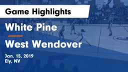 White Pine  vs West Wendover Game Highlights - Jan. 15, 2019