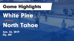 White Pine  vs North Tahoe Game Highlights - Jan. 26, 2019