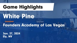 White Pine  vs Founders Academy of Las Vegas  Game Highlights - Jan. 27, 2024