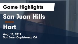 San Juan Hills  vs Hart Game Highlights - Aug. 10, 2019
