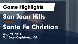 San Juan Hills  vs Santa Fe Christian Game Highlights - Aug. 24, 2019