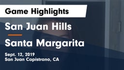 San Juan Hills  vs Santa Margarita Game Highlights - Sept. 12, 2019