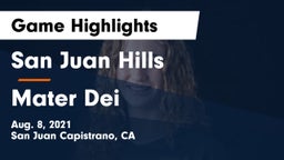 San Juan Hills  vs Mater Dei Game Highlights - Aug. 8, 2021