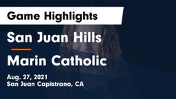 San Juan Hills  vs Marin Catholic Game Highlights - Aug. 27, 2021