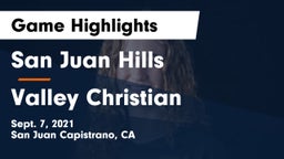 San Juan Hills  vs Valley Christian Game Highlights - Sept. 7, 2021