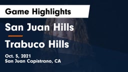 San Juan Hills  vs Trabuco Hills Game Highlights - Oct. 5, 2021