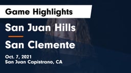 San Juan Hills  vs San Clemente Game Highlights - Oct. 7, 2021