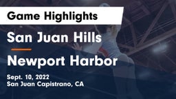 San Juan Hills  vs Newport Harbor  Game Highlights - Sept. 10, 2022