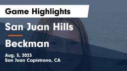 San Juan Hills  vs Beckman Game Highlights - Aug. 5, 2023