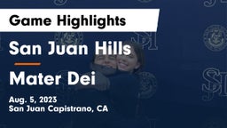 San Juan Hills  vs Mater Dei Game Highlights - Aug. 5, 2023