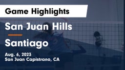 San Juan Hills  vs Santiago Game Highlights - Aug. 6, 2023
