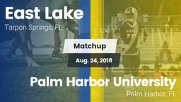 Matchup: East Lake  vs. Palm Harbor University  2018