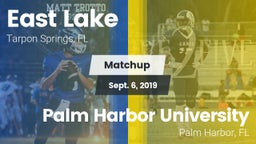 Matchup: East Lake  vs. Palm Harbor University  2019