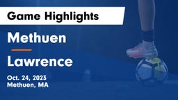Methuen  vs Lawrence  Game Highlights - Oct. 24, 2023
