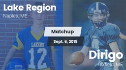 Matchup: Lake Region vs. Dirigo  2019