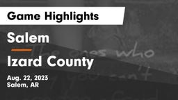Salem  vs Izard County  Game Highlights - Aug. 22, 2023