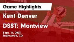Kent Denver  vs DSST: Montview Game Highlights - Sept. 11, 2023