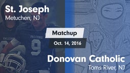 Matchup: St. Joseph vs. Donovan Catholic  2016