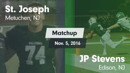Matchup: St. Joseph vs. JP Stevens  2016
