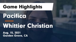Pacifica  vs Whittier Christian  Game Highlights - Aug. 15, 2021