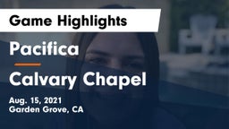 Pacifica  vs Calvary Chapel  Game Highlights - Aug. 15, 2021