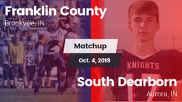 Matchup: Franklin County vs. South Dearborn  2019