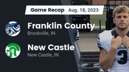 Recap: Franklin County  vs. New Castle  2023