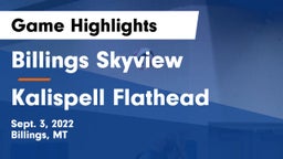 Billings Skyview  vs Kalispell Flathead  Game Highlights - Sept. 3, 2022