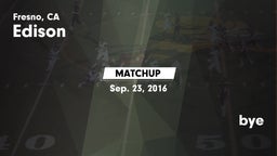 Matchup: Edison vs. bye 2016