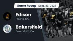 Recap: Edison  vs. Bakersfield  2022