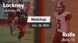 Matchup: Lockney vs. Ralls  2016