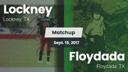 Matchup: Lockney vs. Floydada  2017