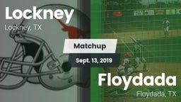 Matchup: Lockney vs. Floydada  2019