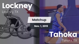 Matchup: Lockney vs. Tahoka  2019