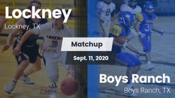 Matchup: Lockney vs. Boys Ranch  2020