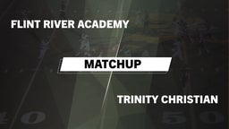 Matchup: Flint River Academy vs. Trinity Christian  2016