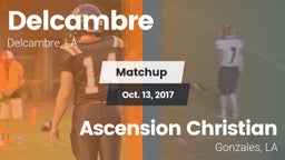 Matchup: Delcambre vs. Ascension Christian  2017