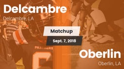 Matchup: Delcambre vs. Oberlin  2018